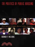 The Politics of Public Housing ─ Black Women's Struggles Against Urban Inequality