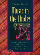 Music in the Andes ─ Experiencing Music, Expressing Culture