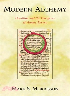 Modern Alchemy ― Occultism and the Emergence of Atomic Theory