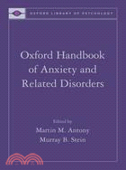 Oxford Handbook of Anxiety and Related Disorders