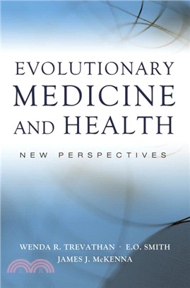 Evolutionary Medicine and Health ― New Perspectives