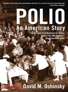 Polio ─ An American Story