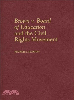 Brown V. Board of Education and the Civil Rights Movement