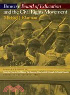 Brown V. Board of Education and the Civil Rights Movement ─ Abridged Edition of "From Jim Crow to Civil Rights : the Supreme Court and the Struggle for Racial Equality, 2004