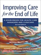 Improving Care for the End of Life ─ A Sourcebook for Health Care Managers and Clinicians