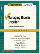 Managing Bipolar Disorder ─ A Cognitive Behavior Approach