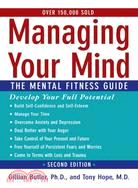 Managing Your Mind ─ The Mental Fitness Guide