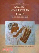 A Reader of Ancient Near Eastern Texts ─ Sources for the Study of the Old Testament