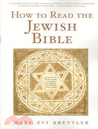 How to Read the Jewish Bible