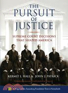 The Pursuit of Justice ─ Supreme Court Decisions That Shaped America