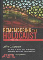 Remembering the Holocaust ─ A Debate
