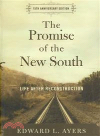 The Promise of the New South ─ Life After Reconstruction