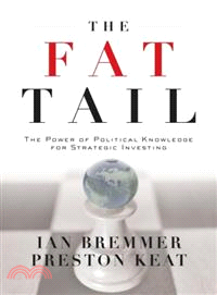 The Fat Tail ─ The Power of Political Knowledge for Strategic Investing