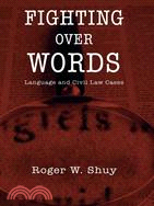 Fighting over Words: Language and Civil Law Cases
