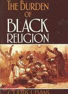 The Burden of Black Religion