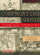 Confronting Gangs: Crime And Community