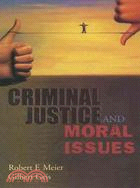 Criminal Justice and Moral Issues