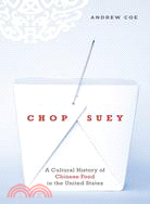 Chop Suey ─ A Cultural History of Chinese Food in the United States