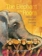 The Elephant in the Room ─ Silence and Denial in Everyday Life