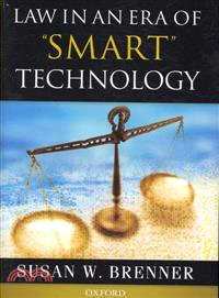 Law in an Era of "Smart" Technology