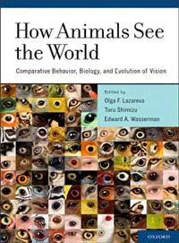 How Animals See the World