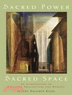 Sacred Power, Sacred Space ─ An Introduction to Christian Architecture and Worship