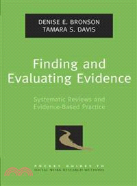 Finding and Evaluating Evidence ─ Systematic Reviews and Evidence-Based Practice