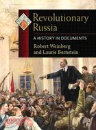 Revolutionary Russia ─ A History in Documents