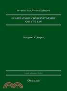 Guardianship, Conservatorship and the Law
