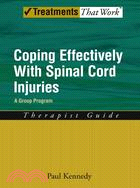 Coping Effectively With Spinal Cord Injuries: Therapist Guide