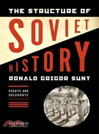 The Structure of Soviet History ─ Essays and Documents