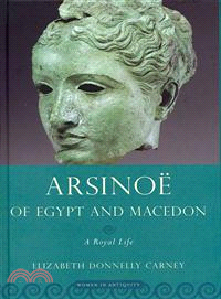 Arsinoe of Egypt and Macedon — A Royal Life