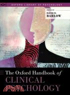 The Oxford handbook of clinical psychology / edited by David H. Barlow.