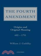 The Fourth Amendment Origins and Original Meaning 602-1793