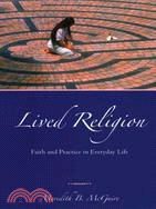 Lived Religion ─ Faith and Practice in Everyday Life