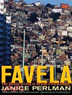 Favela: Four Decades of Living on the Edge in Rio De Janeiro