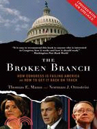 The Broken Branch ─ How Congress Is Failing America and How to Get It Back on Track