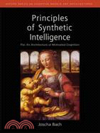 Principles of Synthetic Intelligence: PSI: An Architecture of Motivated Cognition