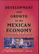 Development and Growth in the Mexican Economy: A Historical Perspective