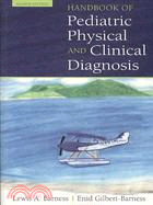 Handbook of Pediatric Physical and Clinical Diagnosis