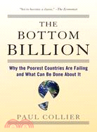 The Bottom Billion ─ Why the Poorest Countries Are Failing and What Can Be Done About It