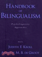 Handbook of Bilingualism ─ Psycholinguistic Approaches