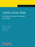 School Social Work ─ An Evidence-Informed Framework for Practice