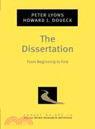 The Dissertation ─ From Beginning to End