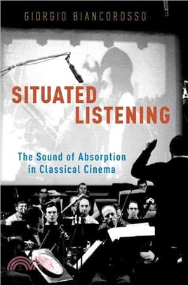 Situated Listening ─ The Sound of Absorption in Classical Cinema