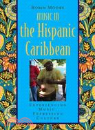 Music in the Hispanic Caribbean ─ Experiencing Music, Expressing Culture