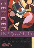 Gender Inequality: Feminist Theories and Politics