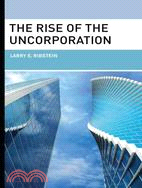 The Rise of the Uncorporation