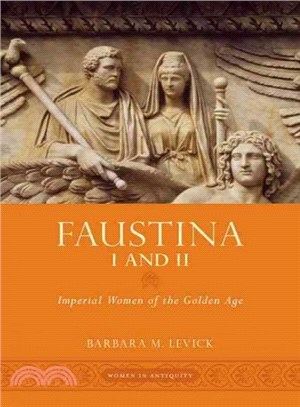 Faustina I and II ─ Imperial Women of the Golden Age