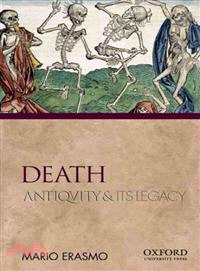 Death ─ Antiquity and Its Legacy